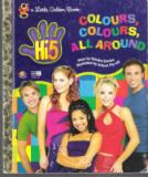Hi-5 Colours Colours All Around Little Golden Book Hardcover LGB